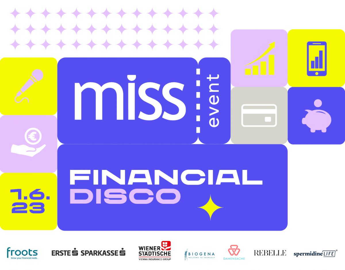 Komm zur miss Financial Disco am 1. Juni in Wien – Jetzt GRATIS anmelden!